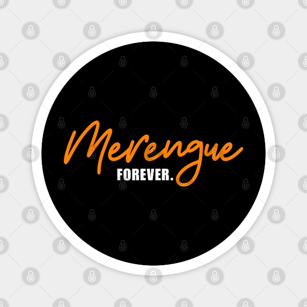 Merengue Forever. Magnet by Latinx